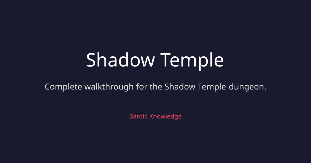 Shadow Temple | Walkthrough